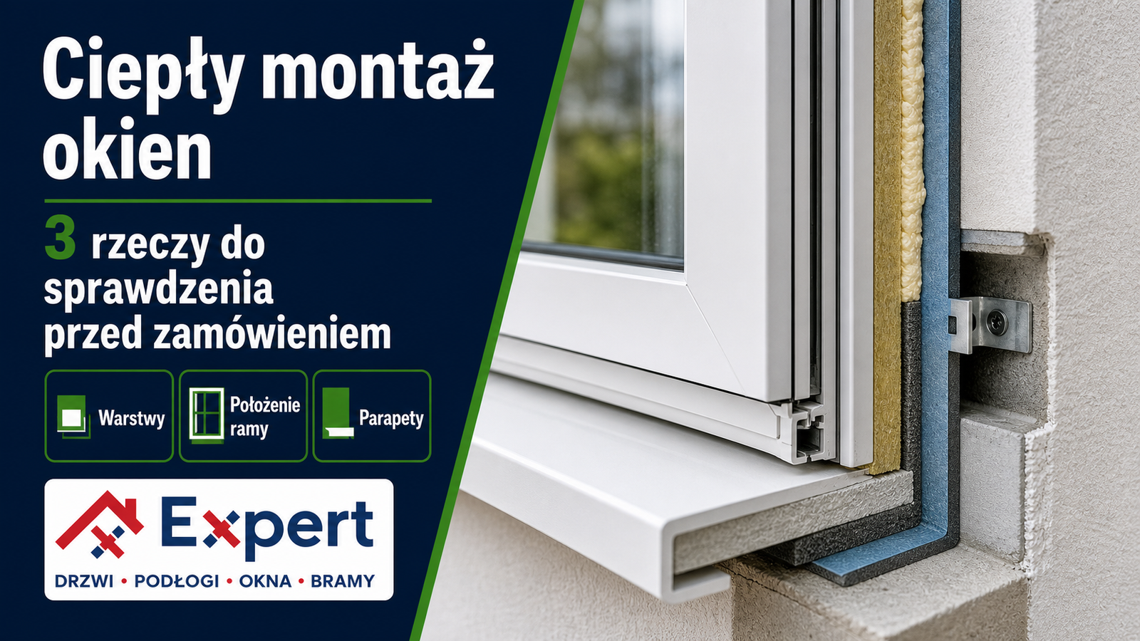 Ciepły montaż okien - poradnik przed zamówieniem Ciepły montaż okien - trzy rzeczy do sprawdzenia przed zamówieniem